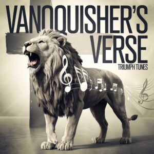 Vanquisher’s Verse - A Powerful Gospel Anthem of Triumph and Victory