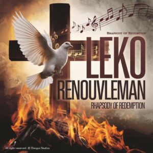 Leko Renouvleman - Powerful Gospel Track by Prophet Gerys Cole